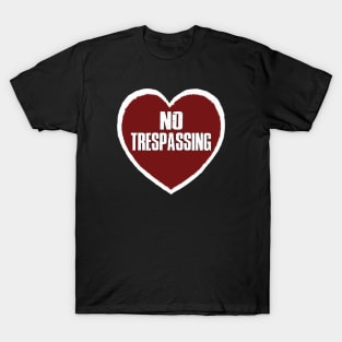 No Trespassing T-Shirt